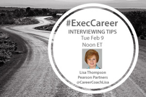 TweetChat: Executive Interview Tips – February 9, 2016