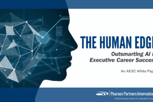 The Human Edge: Outsmarting AI in Executive Career Success