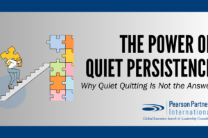 The Power of Quiet Persistence: Why Quiet Quitting Is Not the Answer