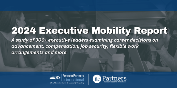 2024 Executive Mobility Report – Pearson Partners International & IIC Partners