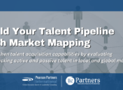 Build Your Talent Pipeline With Market Mapping – Pearson Partners International & IIC Partners