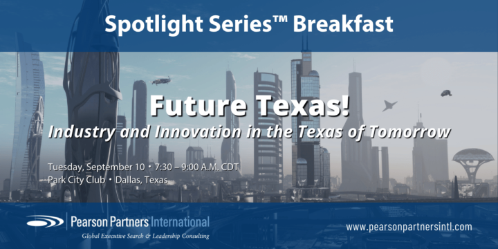 Future Texas:  Industry and Innovation in the Texas of Tomorrow