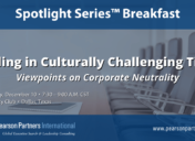 The Cost of Corporate Neutrality: Insights from the Q4 2024 Pearson Partners Spotlight Series Breakfast