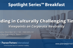 The Cost of Corporate Neutrality: Insights from the Q4 2024 Pearson Partners Spotlight Series Breakfast