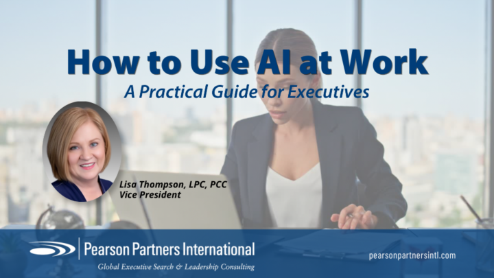 How to Use AI at Work: A Practical Guide for Executives How to Use AI at Work: A Practical Guide for Executives